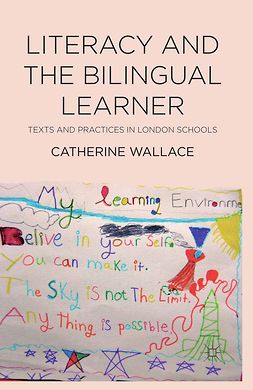 Wallace, Catherine - Literacy and the Bilingual Learner, ebook