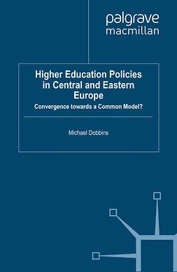 Dobbins, Michael - Higher Education Policies in Central and Eastern Europe, ebook