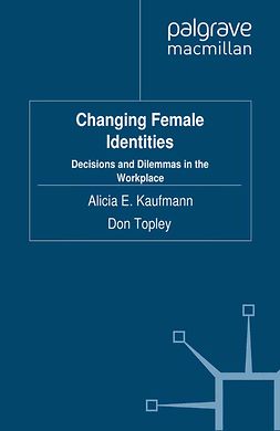 Kaufmann, Alicia E. - Changing Female Identities, ebook