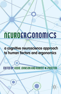 Johnson, Addie - Neuroergonomics, e-bok