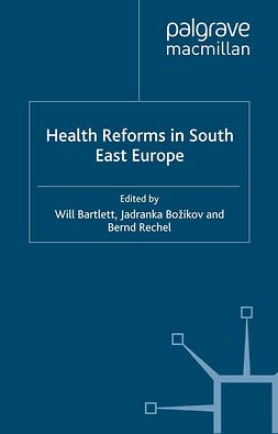 Bartlett, Will - Health Reforms in South East Europe, e-bok