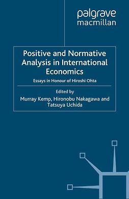 Kemp, Murray C. - Positive and Normative Analysis in International Economics, ebook