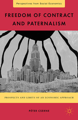 Cserne, Péter - Freedom of Contract and Paternalism, e-bok