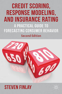 Finlay, Steven - Credit Scoring, Response Modeling, and Insurance Rating, ebook