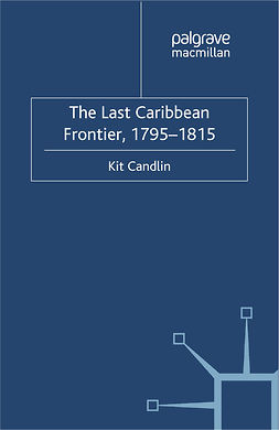 Candlin, Kit - The Last Caribbean Frontier, 1795–1815, ebook