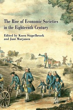 Marjanen, Jani - The Rise of Economic Societies in the Eighteenth Century, ebook
