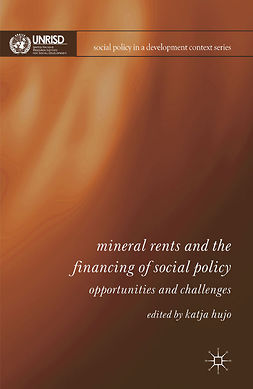 Hujo, Katja - Mineral Rents and the Financing of Social Policy, e-bok