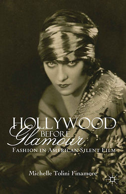 Finamore, Michelle Tolini - Hollywood Before Glamour, e-bok