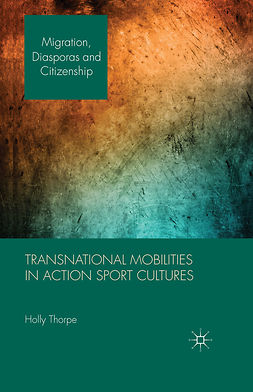 Thorpe, Holly - Transnational Mobilities in Action Sport Cultures, ebook
