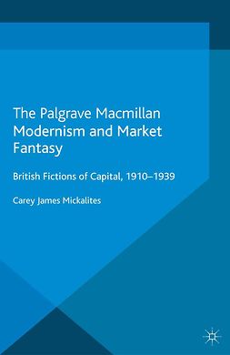 Mickalites, Carey James - Modernism and Market Fantasy, ebook