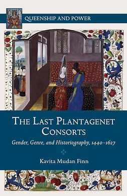 Finn, Kavita Mudan - The Last Plantagenet Consorts, ebook