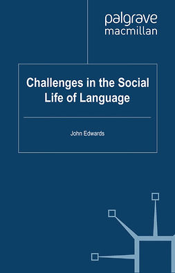 Edwards, John - Challenges in the Social Life of Language, ebook