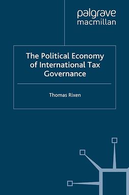 Rixen, Thomas - The Political Economy of International Tax Governance, ebook