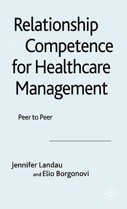 Borgonovi, Elio - Relationship Competence for Healthcare Management, ebook