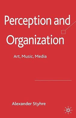 Styhre, Alexander - Perception and Organization, ebook