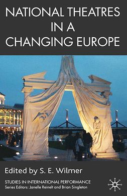 Wilmer, S. E. - National Theatres in a Changing Europe, ebook
