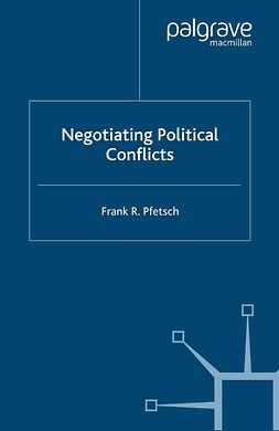 Pfetsch, Frank R. - Negotiating Political Conflicts, ebook