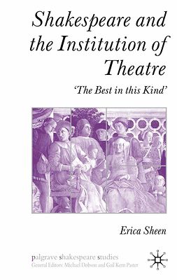 Sheen, Erica - Shakespeare and the Institution of Theatre, e-bok