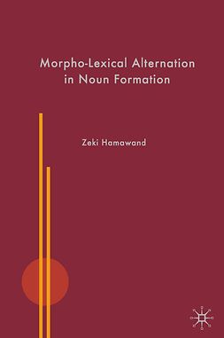 Hamawand, Zeki - Morpho-Lexical Alternation in Noun Formation, ebook