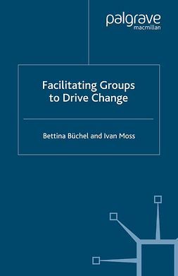 Büchel, Bettina - Facilitating Groups to Drive Change, ebook