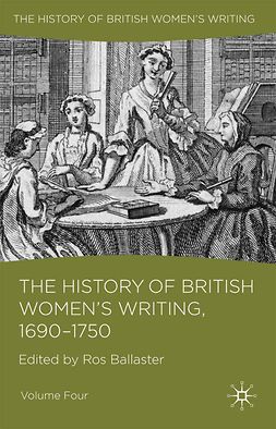 Ballaster, Ros - The History of British Women’s Writing, 1690–1750, ebook