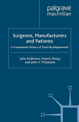 Anderson, Julie - Surgeons, Manufacturers and Patients, e-bok