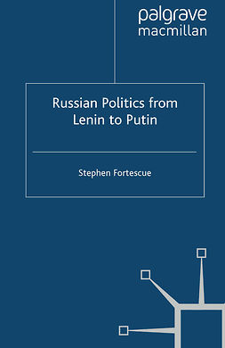 Fortescue, Stephen - Russian Politics from Lenin to Putin, ebook