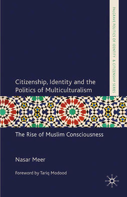 Meer, Nasar - Citizenship, Identity and the Politics of Multiculturalism, ebook