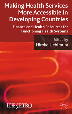Uchimura, Hiroko - Making Health Services More Accessible in Developing Countries, ebook