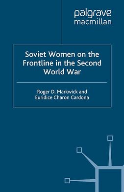 Cardona, Euridice Charon - Soviet Women on the Frontline in the Second World War, ebook