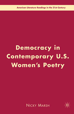 Marsh, Nicky - Democracy in Contemporary U.S. Women’s Poetry, e-bok