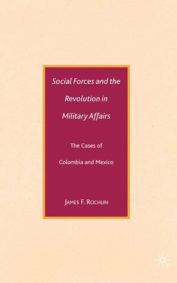 Rochlin, James F. - Social Forces and the Revolution in Military Affairs, e-kirja