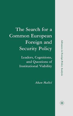 Malici, Akan - The Search for a Common European Foreign and Security Policy, ebook