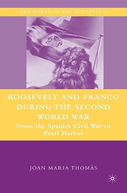 Thomàs, Joan Maria - Roosevelt and Franco during the Second World War, ebook