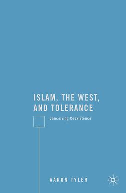 Tyler, Aaron - Islam, the West, and Tolerance, ebook