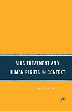 Jones, Peris S. - AIDS Treatment and Human Rights in Context, e-bok