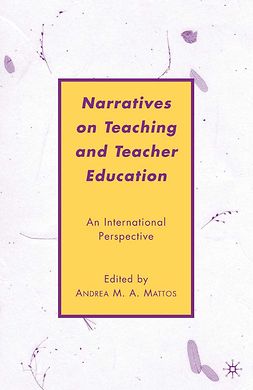 Mattos, Andrea M. A. - Narratives on Teaching and Teacher Education, ebook