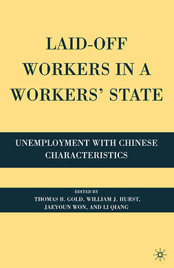 Gold, Thomas B. - Laid-Off Workers in a Workers’ State, e-bok
