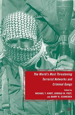 Kindt, Michael T. - The World’s Most Threatening Terrorist Networks and Criminal Gangs, e-kirja