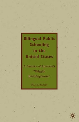 Ramsey, Paul J. - Bilingual Public Schooling in the United States, ebook