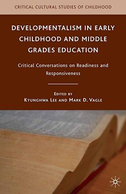 Lee, Kyunghwa - Developmentalism in Early Childhood and Middle Grades Education, ebook