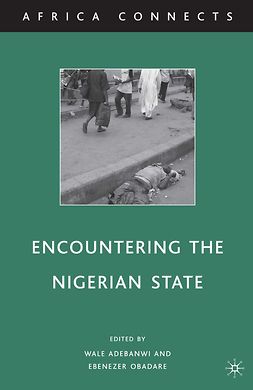 Adebanwi, Wale - Encountering the Nigerian State, ebook
