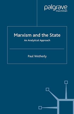 Wetherly, Paul - Marxism and the State, ebook