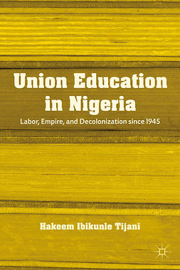 Tijani, Hakeem Ibikunle - Union Education in Nigeria, ebook