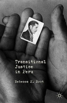 Root, Rebecca K. - Transitional Justice in Peru, e-kirja