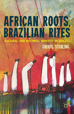 Sterling, Cheryl - African Roots, Brazilian Rites, ebook