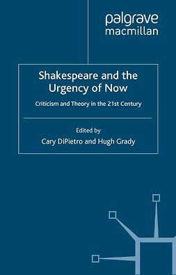 DiPietro, Cary - Shakespeare and the Urgency of Now, e-bok