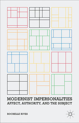 Rives, Rochelle - Modernist Impersonalities, ebook