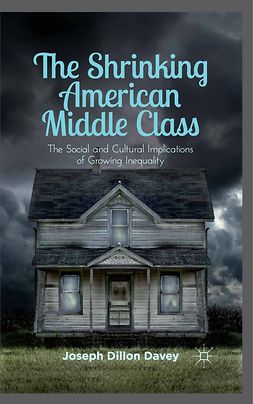 Davey, Joseph Dillon - The Shrinking American Middle Class, ebook