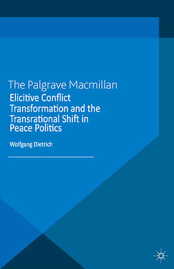 Dietrich, Wolfgang - Elicitive Conflict Transformation and the Transrational Shift in Peace Politics, e-bok